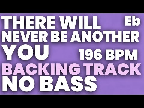 There Will Never Be Another You Backing Track 196 BPM - NO BASS