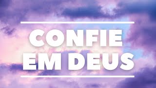 Confie Sempre Em Deus