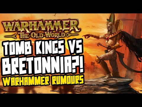 THE OLD WORLD RUMOURS! Bretonnia & Tomb Kings...