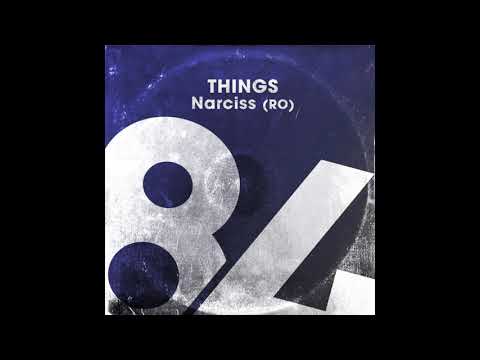 Narciss (RO) - Things (Original Mix) [84Bit Music]