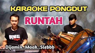 Download lagu RUNTAH KARAOKE PONGDUT mp3