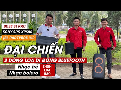 So Sánh 3 Dòng Loa Di Động Bluetooth JBL, Bose, Sony Dòng nào Hát Nhạc Trẻ & Nhạc Bolero Tốt