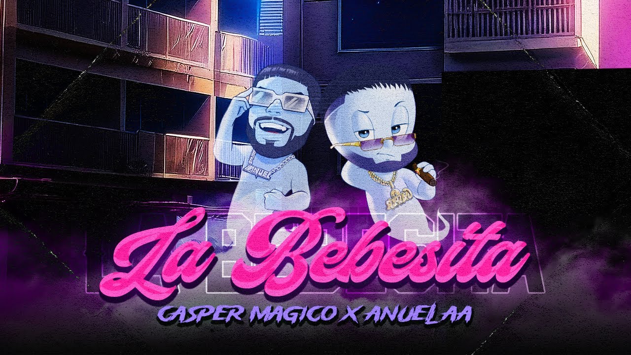 Casper Magico  ❌ Anuel AA - La Bebesita (Visualizer)