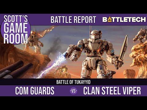 BattleTech Tukayyid Battle Report: The Devil's Bath - Com Guards vs Clan Steel Viper