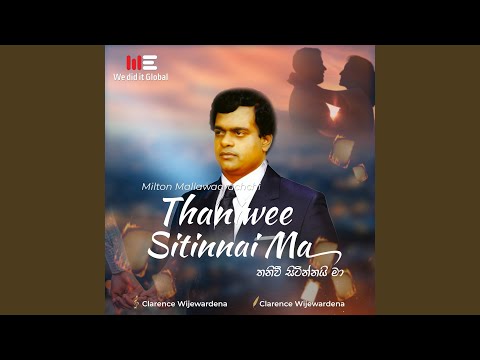 Thaniwee Sitinnai Ma (Radio Version)