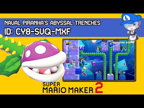 Naval Piranha's Abyssal Trenches - SMM2 AMAZING UNDERWATER Levels with a CREATIVE Boss!