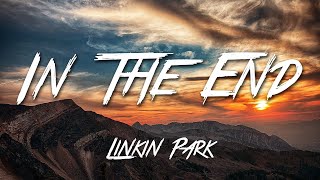 In The End - Linkin Park (Lyrics) [HD]