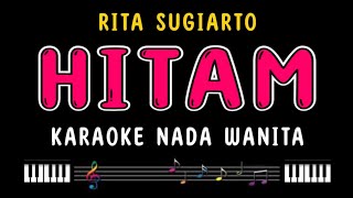 Download lagu HITAM - Karaoke Nada Wanita [ RITA SUGIARTO ] mp3