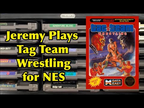 Jeremy Plays Tag Team Wrestling for NES | Super Jeremy World