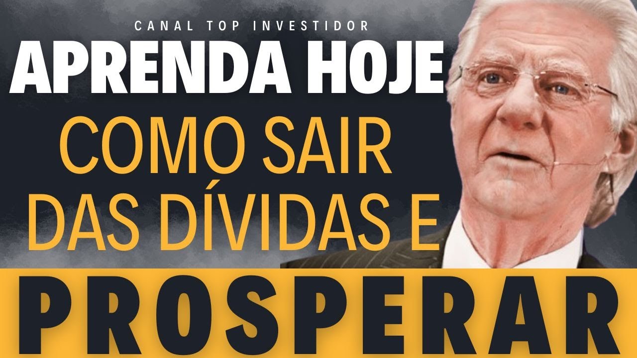 COMO SAIR DAS DÍVIDAS - BOB PROCTOR #bobproctor