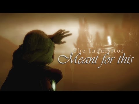 The Inquisitor | Meant for this