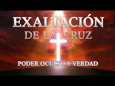 Qué es la EXALTACIÓN DE LA CRUZ? El Poder Oculto y la Verdad Histórica que Todo Cristiano Debe Saber