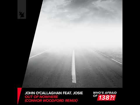 John O Callaghan Feat. Josie  - Out Of Nowhere (Connor Woodford Extended Remix) 2023