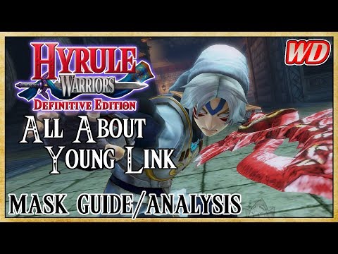 All About Young Link (Mask Guide/Analysis) - Hyrule Warriors: Definitive Edition | Termina's Finest
