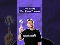 Top 5 WordPress Themes Shorts