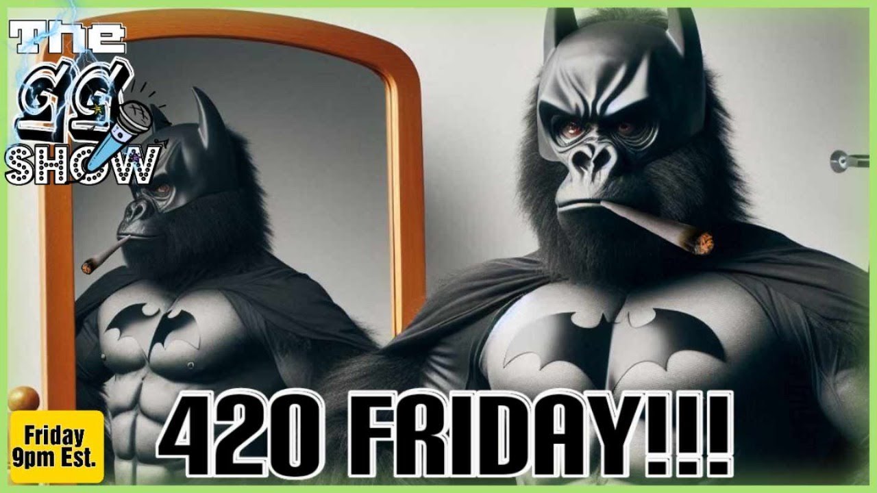 The GG Show - #420 Friday!!! #Comedy #420Community #420Life #VarietyShow