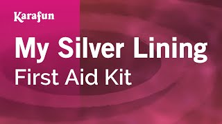 Karaoke My Silver Lining - First Aid Kit *