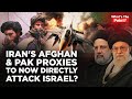 Iran War Pakistan S Zainab Afghanistan S Fatemiyoun Fighters Joining Hezbollah To Strike Israel