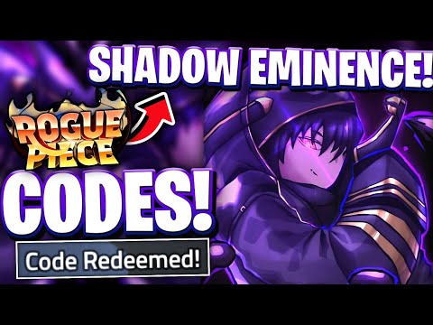 🌑*SHADOW EMINENCE* ALL NEWLY SHADOW EMINENCE UPDATE CODES ROGUE PIECE | ROBLOX ROGUE PIECE CODES