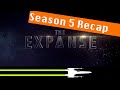 Season 5 Recap | The Expanse