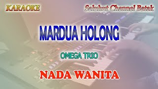Download lagu MARDUA HOLONG ll KARAOKE BATAK ll OMEGA TRIO ll NADA WANITA FIS=DO mp3