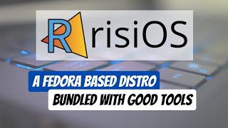 Risi OS Linux Distro | A Fedora Based Distro | Install and Review