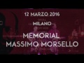 MEMORIAL MASSIMO MORSELLO – Milano 12 marzo 2016