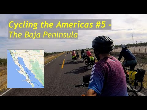 Cycling the Americas #5  The Baja Peninsula - Mexico