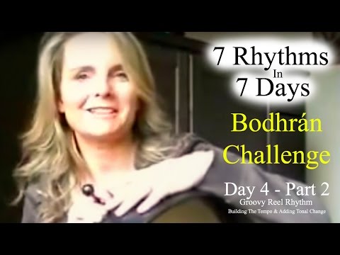 Groovy 'Bodhran' Reel Rhythm Day 4 Part 2 Bodhran Challenge/Building The Tempo & Adding Tonal Change