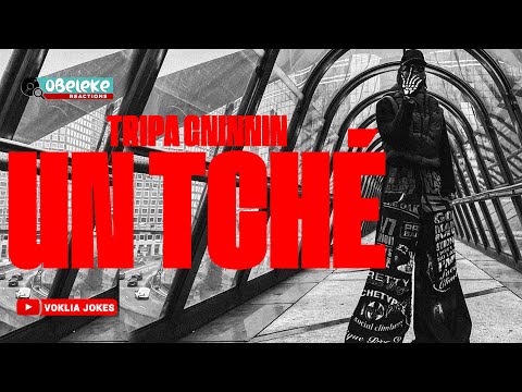 TRIPA GNINNIN - UN TCHE   II OBLK REACTION