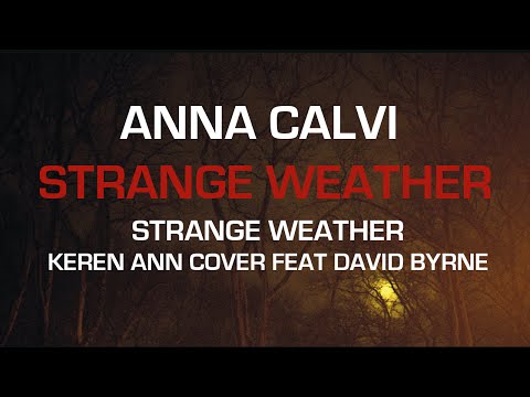 Anna Calvi feat. David Byrne - Strange Weather (Official Audio)