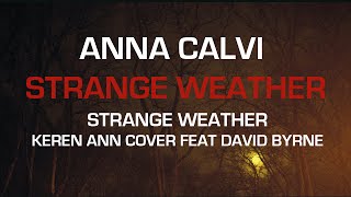 Anna Calvi and David Byrne - Strange Weather (Keren Ann cover)