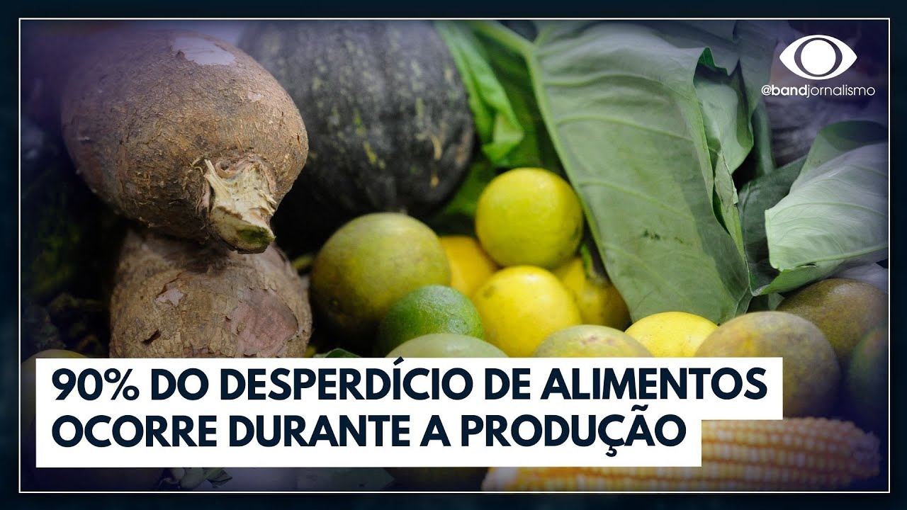 Desperdício de alimentos no Brasil ocorre na cadeia produtiva | Jornal da Band