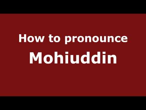 How to pronounce Mohiuddin