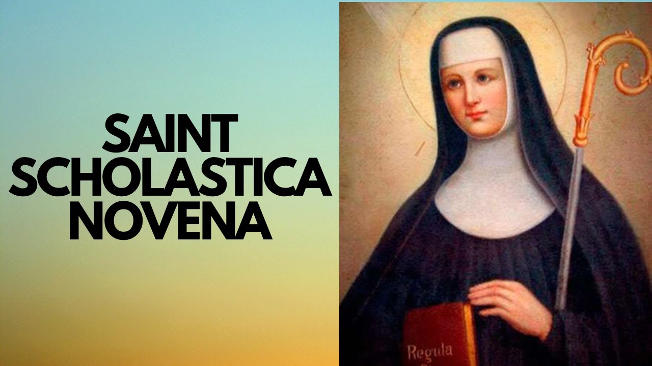 SAINT SCHOLASTICA NOVENA | Catholic Novena