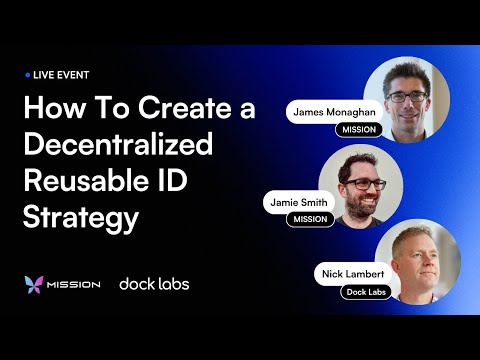 How To Create A Decentralized Reusable ID Strategy (with James ...