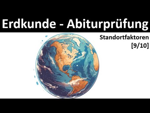 Geography Abitur exam 2026 - Location factors - Tips and task types [Abitur Geography, 9/10]