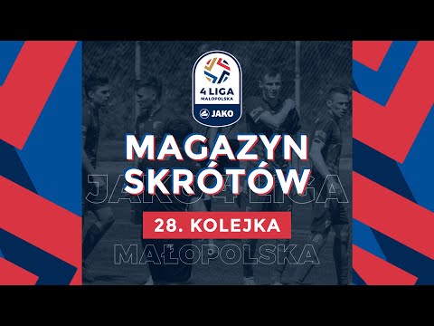 Magazyn Skrótów 📺 | JAKO 4. Liga 🏆 | 28. kolejka ⚽