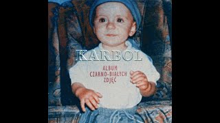 Download lagu KARBOL FEAT. DJ GONDEK - ALBUM CZARNO-BIAŁYCH ZDJĘĆ mp3