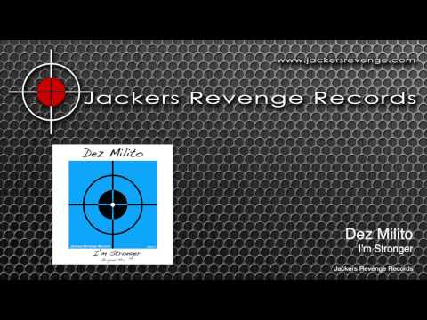 Dez Milito - I'm Stronger