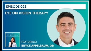 Episode 023: Eye on Vision Therapy