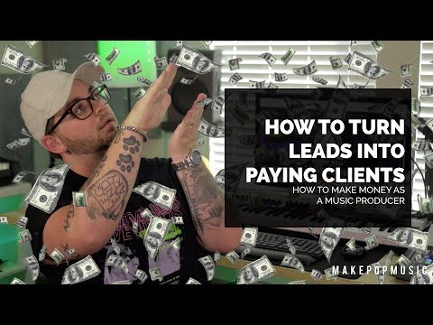How To Turn Leads Into Paying Clients | Make Pop Music