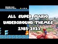 All Super Mario Underground Themes 1985 2023