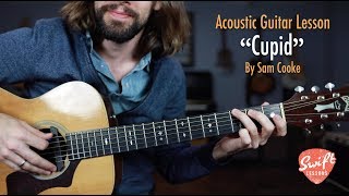 Sam Cooke &quot;Cupid&quot; Guitar Lesson - Easy Songs for Beginners