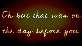 The Day Before You - Matthew West [with lyrics]