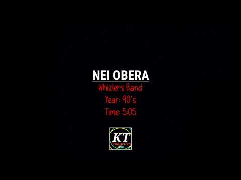 Nei Obera - Whizlers Band (Orginal Audio)