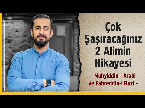 Çok Şaşıracağınız 2 Âlimin Hikayesi - Muhyiddin-i Arabî ve Fahreddin-i Râzî | Mehmet Yıldız