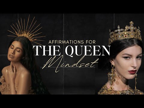 "The Queen Mindset" 👑 (Powerful Affirmations for Women)