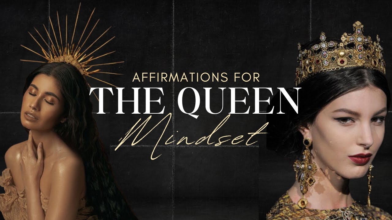 "The Queen Mindset" 👑 (Powerful Affirmations for Women)