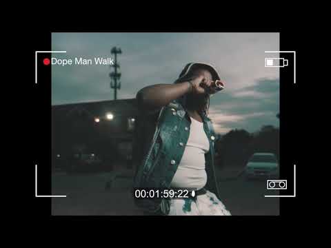 Dirty Dolla | Dope Man Walk | Shot By @Wikidfilms_lugga